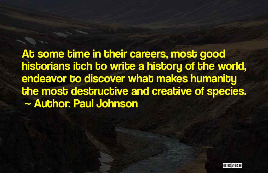 Good World History Quotes By Paul Johnson