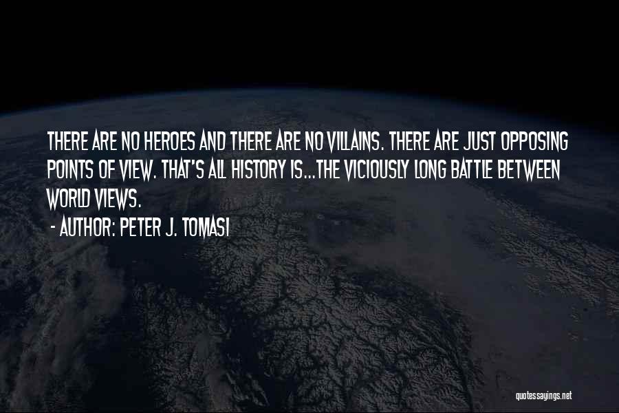 Good World History Quotes By Peter J. Tomasi