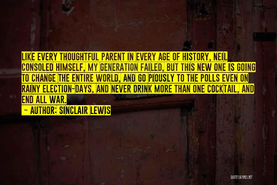 Good World History Quotes By Sinclair Lewis
