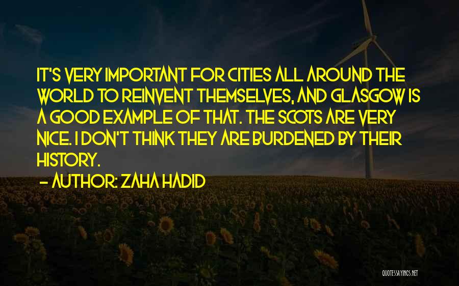 Good World History Quotes By Zaha Hadid