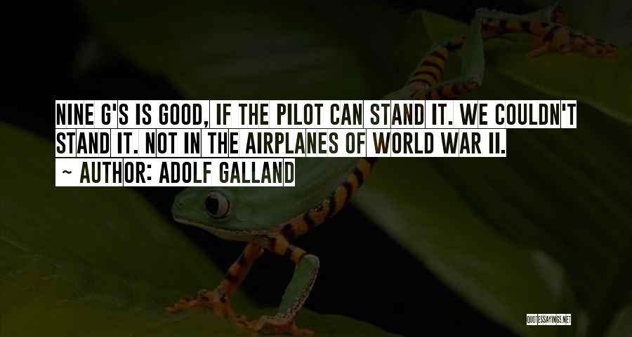 Good World War 2 Quotes By Adolf Galland