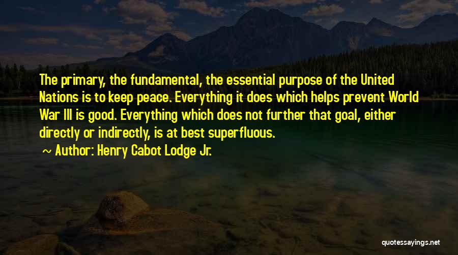 Good World War 2 Quotes By Henry Cabot Lodge Jr.