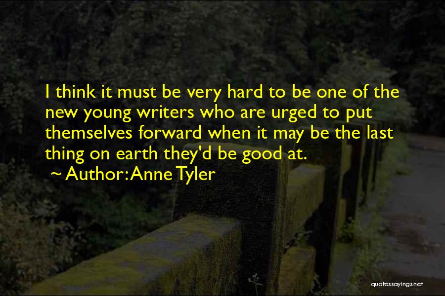 Good Writers Quotes By Anne Tyler