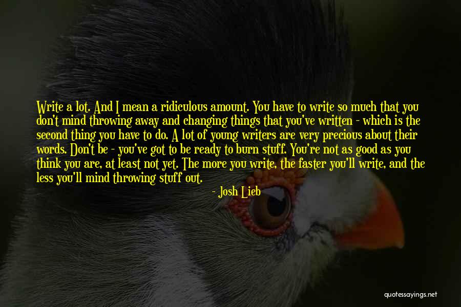 Good Writers Quotes By Josh Lieb