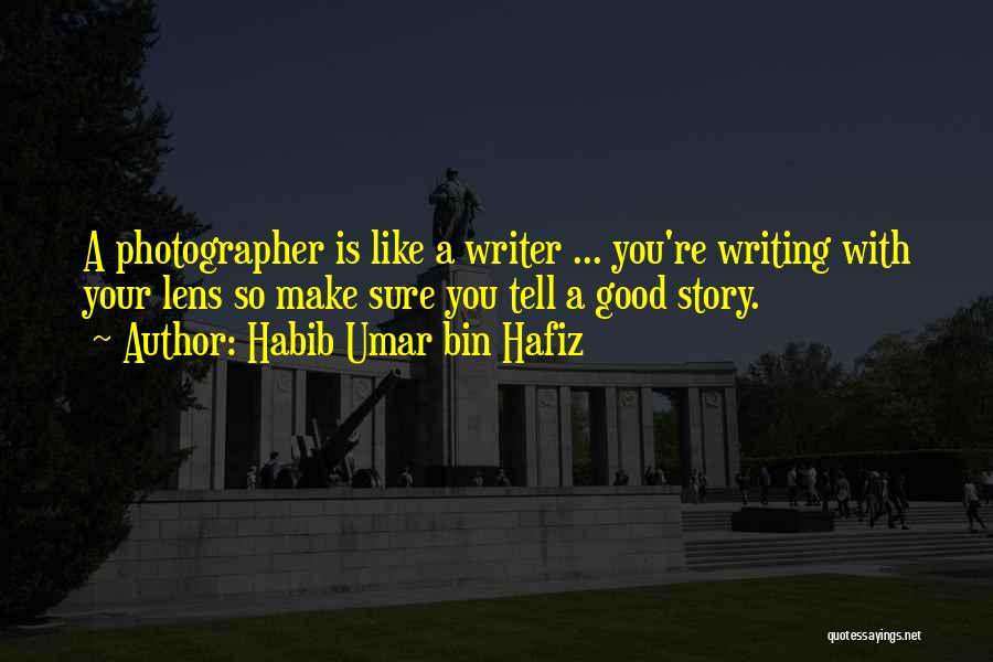 Good Writing Quotes By Habib Umar Bin Hafiz Good Writing Quotes By Habib Umar Bin Hafiz