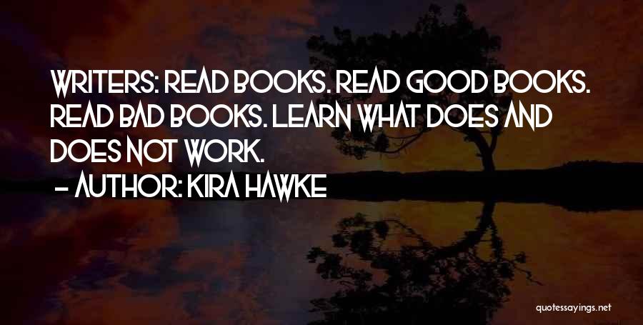 Good Writing Quotes By Kira Hawke