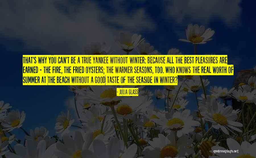 Good Yankee Quotes By Julia Glass Good Yankee Quotes By Julia Glass