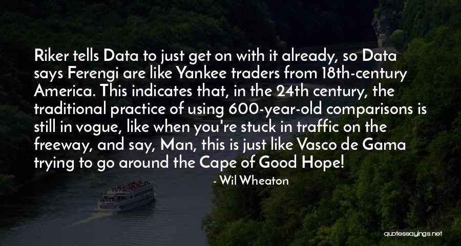 Good Yankee Quotes By Wil Wheaton