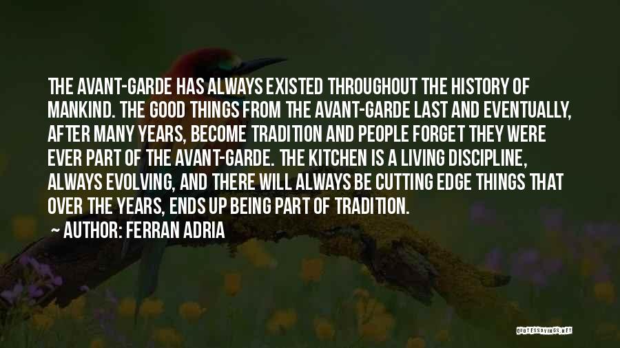 Good Year End Quotes By Ferran Adria