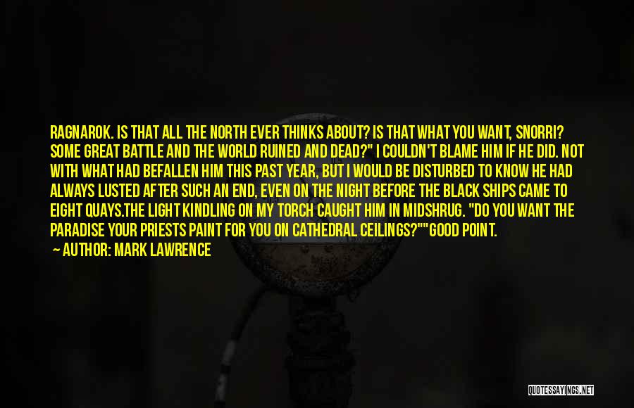 Good Year End Quotes By Mark Lawrence