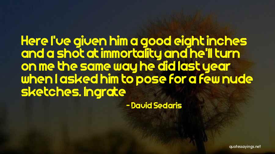 Good Year Quotes By David Sedaris Good Year Quotes By David Sedaris
