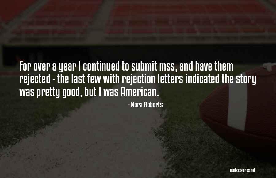 Good Year Quotes By Nora Roberts Good Year Quotes By Nora Roberts