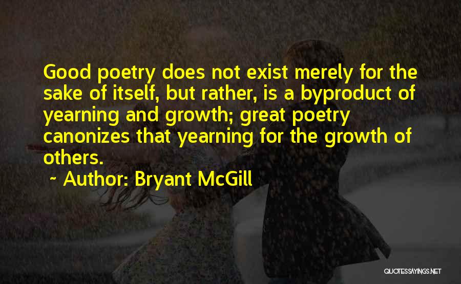 Good Yearning Quotes By Bryant McGill