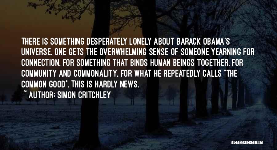 Good Yearning Quotes By Simon Critchley