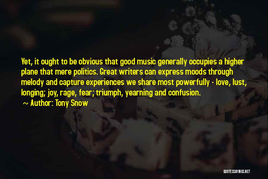 Good Yearning Quotes By Tony Snow