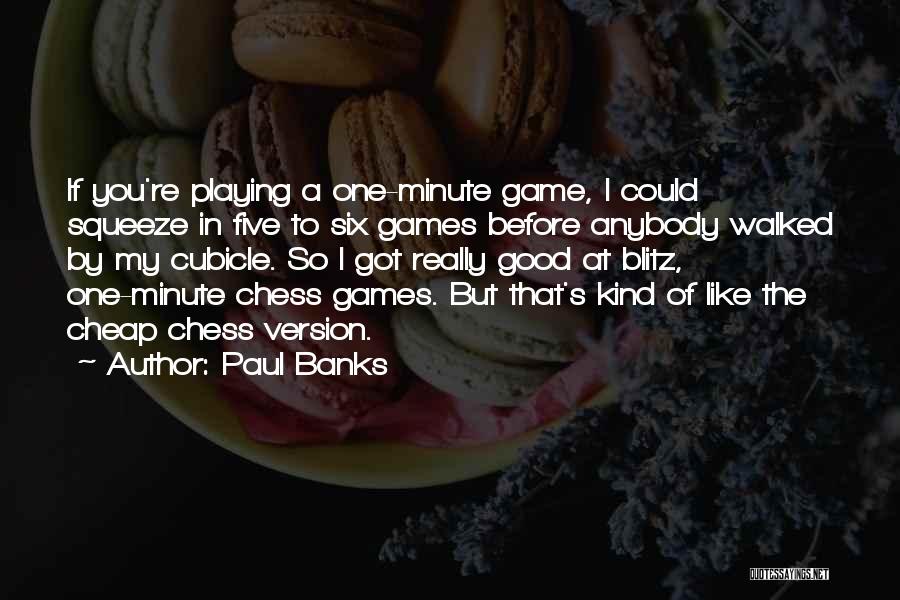 Good You Me At Six Quotes By Paul Banks Good You Me At Six Quotes By Paul Banks