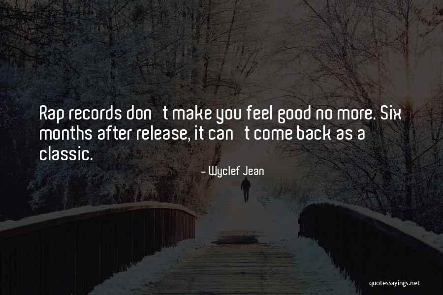 Good You Me At Six Quotes By Wyclef Jean