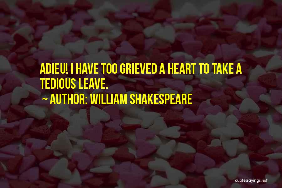 Goodbye Adieu Quotes By William Shakespeare