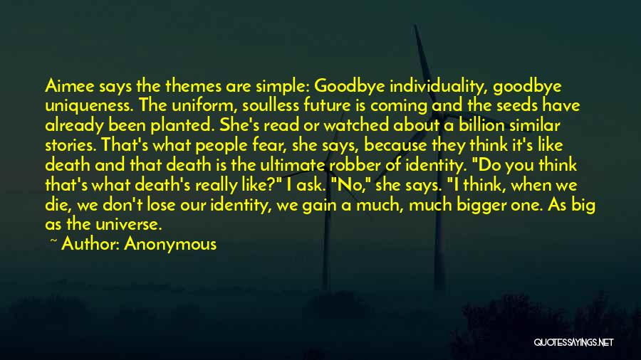 Goodbye And Death Quotes By Anonymous