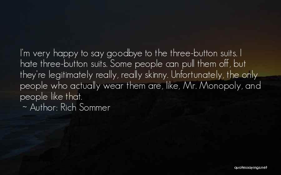 Goodbye But Happy Quotes By Rich Sommer