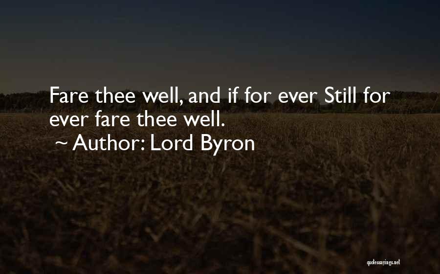 Goodbye But Not Farewell Quotes By Lord Byron