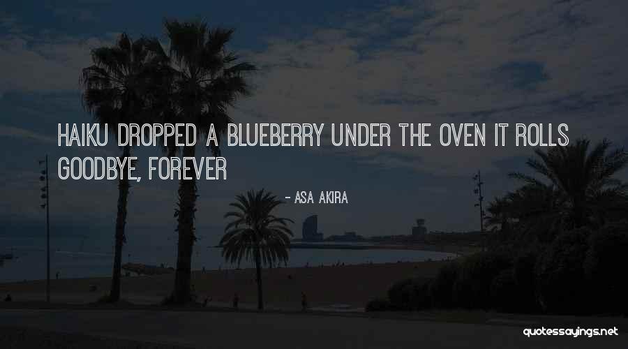 Goodbye But Not Forever Quotes By Asa Akira Goodbye But Not Forever Quotes By Asa Akira