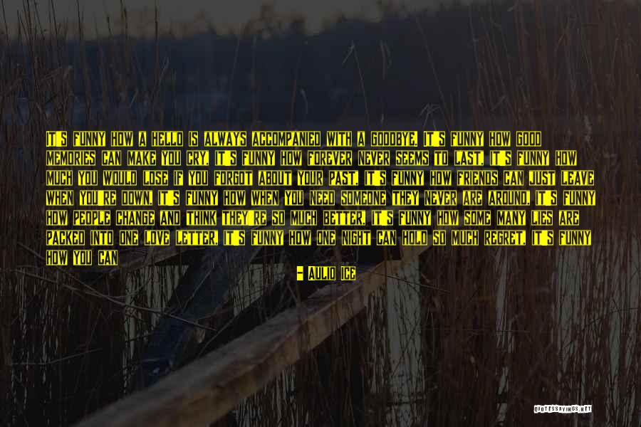 Goodbye But Not Forever Quotes By Auliq Ice Goodbye But Not Forever Quotes By Auliq Ice