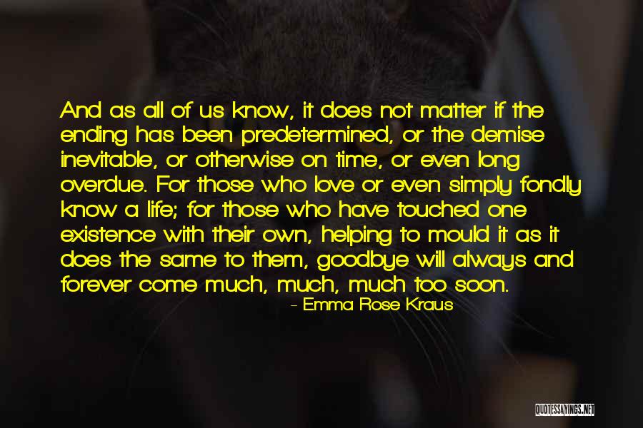 Goodbye But Not Forever Quotes By Emma Rose Kraus Goodbye But Not Forever Quotes By Emma Rose Kraus