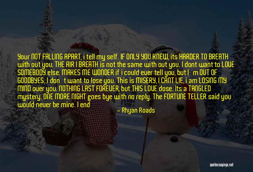 Goodbye But Not Forever Quotes By Rhyan Roads Goodbye But Not Forever Quotes By Rhyan Roads