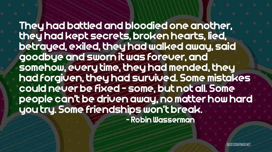 Goodbye But Not Forever Quotes By Robin Wasserman Goodbye But Not Forever Quotes By Robin Wasserman