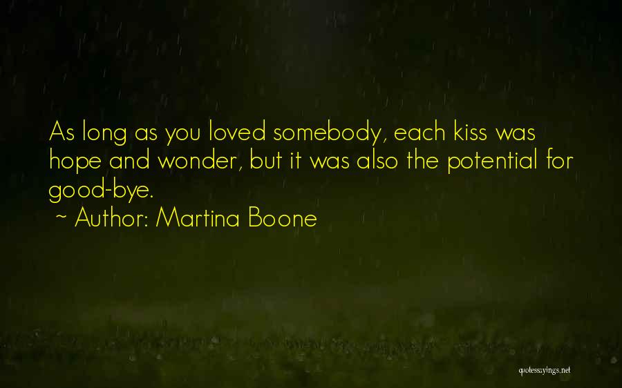Goodbye For Good Quotes By Martina Boone
