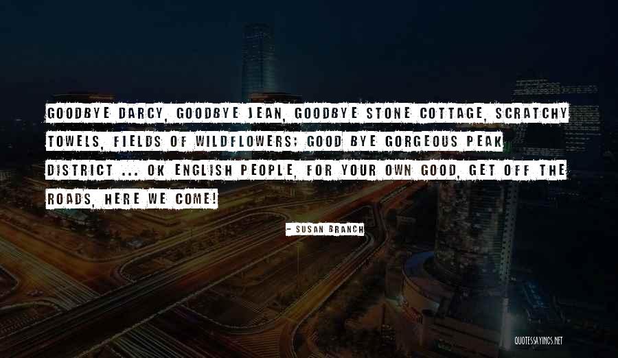 Goodbye For Good Quotes By Susan Branch