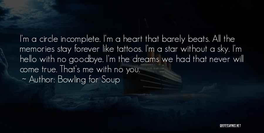 Goodbye For Now But Not Forever Quotes By Bowling For Soup