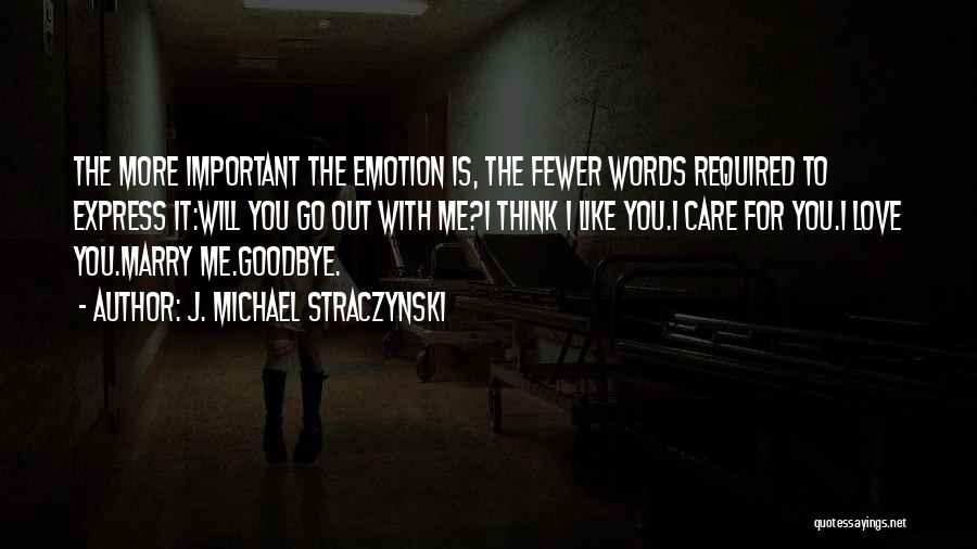 Goodbye For Now Love Quotes By J. Michael Straczynski