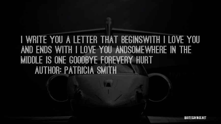 Goodbye For Now Love Quotes By Patricia Smith