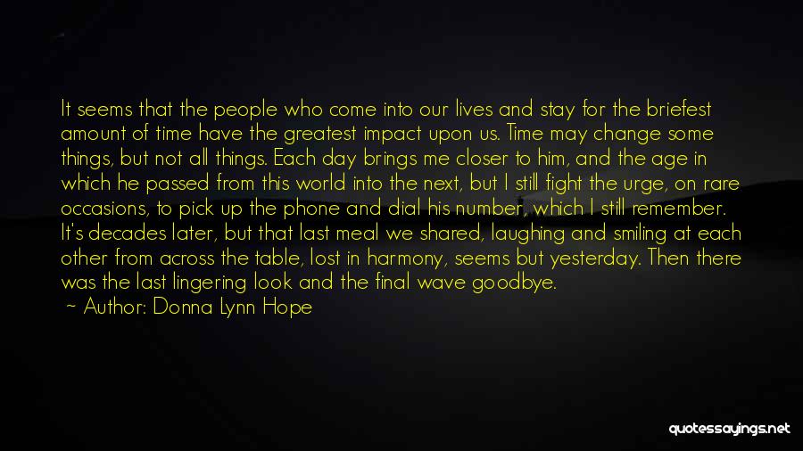 Goodbye For The Last Time Quotes By Donna Lynn Hope