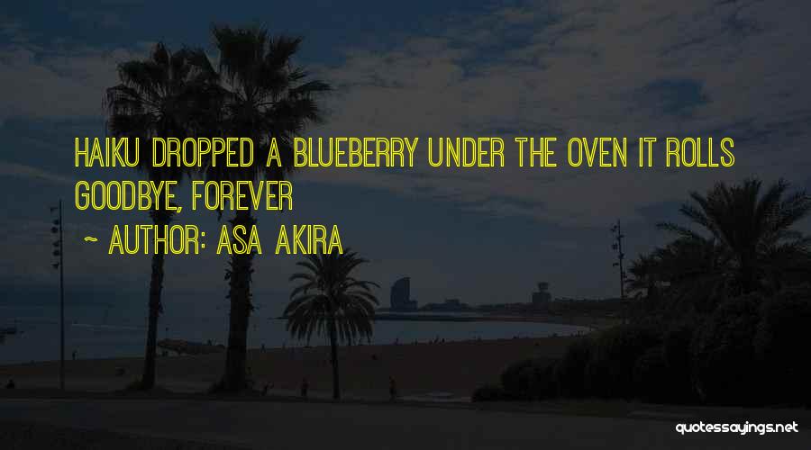 Goodbye Forever Quotes By Asa Akira