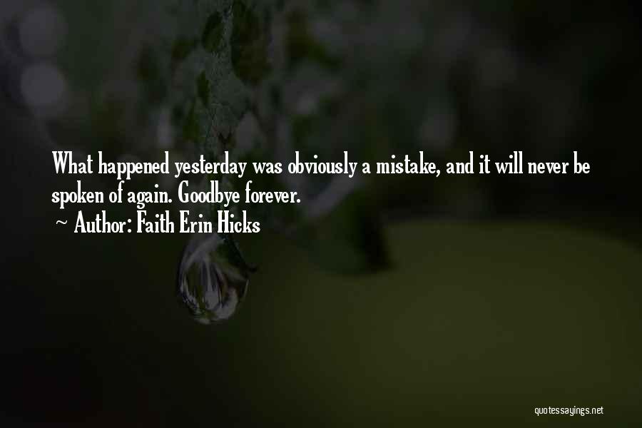 Goodbye Forever Quotes By Faith Erin Hicks