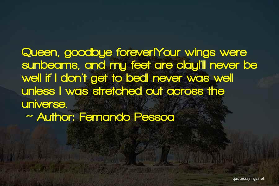 Goodbye Forever Quotes By Fernando Pessoa