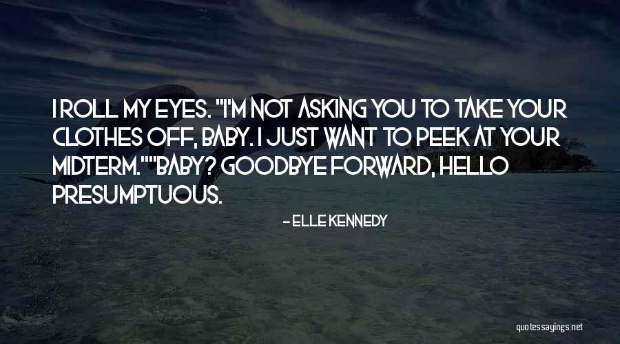 Goodbye In Her Eyes Quotes By Elle Kennedy Goodbye In Her Eyes Quotes By Elle Kennedy