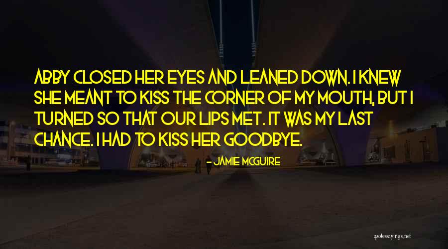 Goodbye In Her Eyes Quotes By Jamie McGuire Goodbye In Her Eyes Quotes By Jamie McGuire