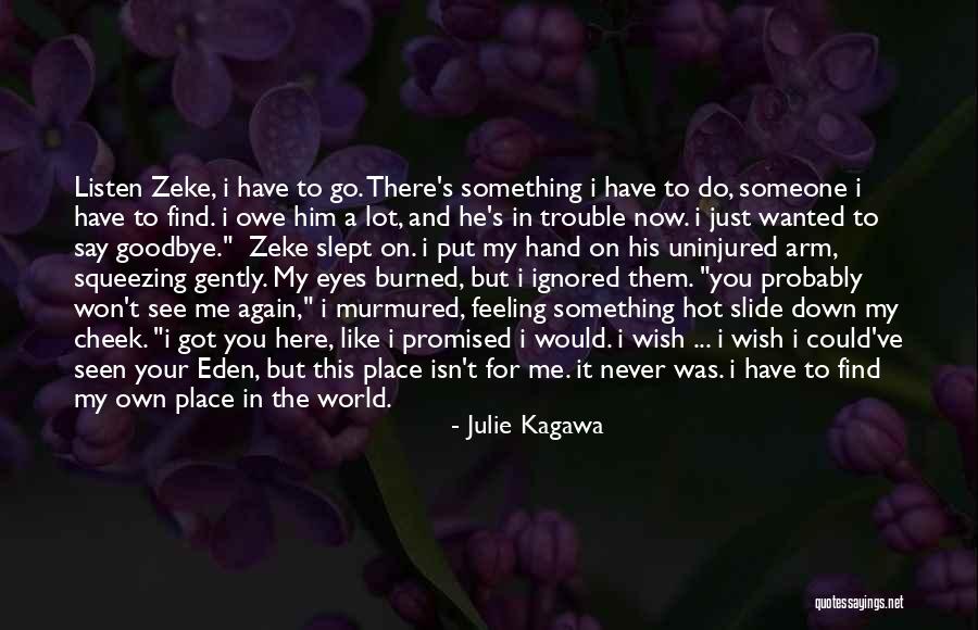 Goodbye In Her Eyes Quotes By Julie Kagawa Goodbye In Her Eyes Quotes By Julie Kagawa