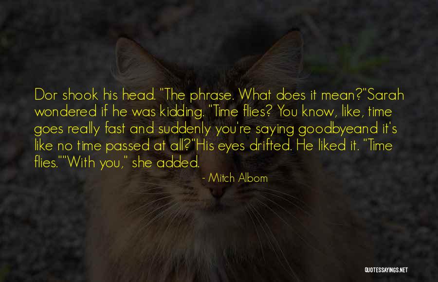 Goodbye In Her Eyes Quotes By Mitch Albom Goodbye In Her Eyes Quotes By Mitch Albom