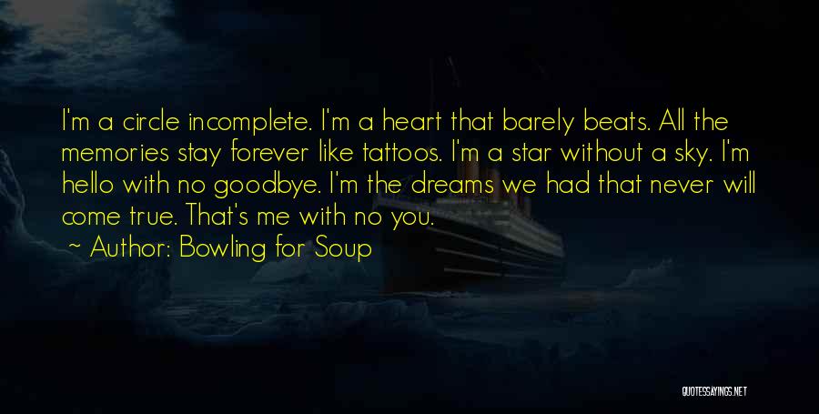 Goodbye Is Never Forever Quotes By Bowling For Soup