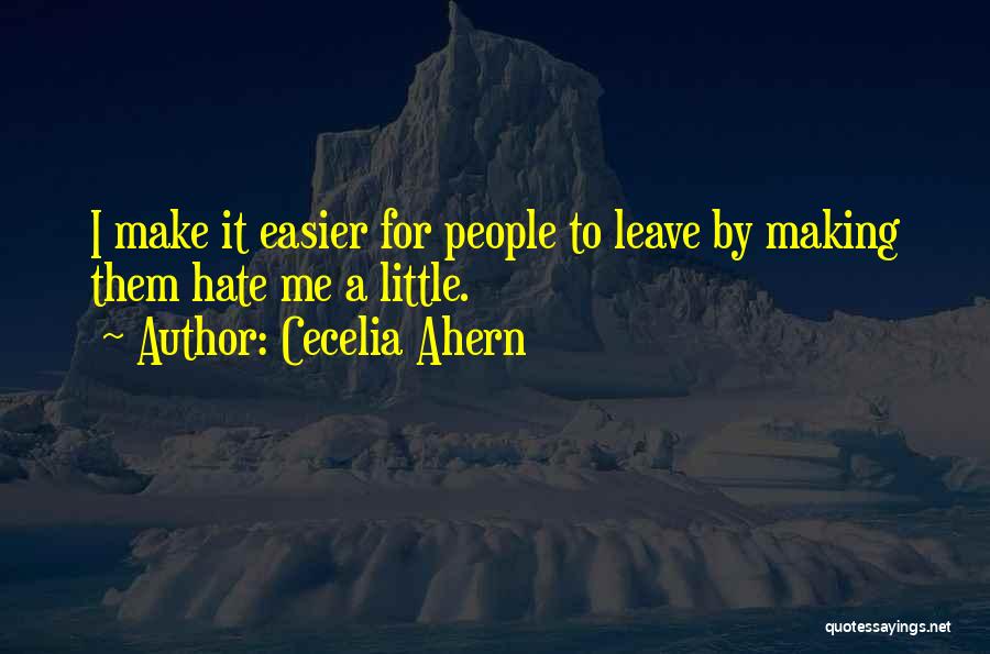 Goodbye Leaving Quotes By Cecelia Ahern