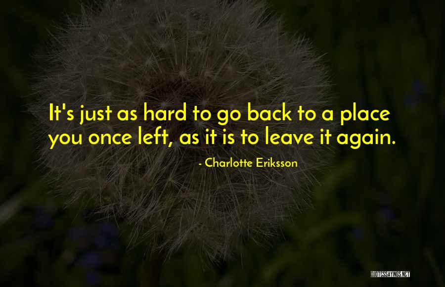 Goodbye Leaving Quotes By Charlotte Eriksson