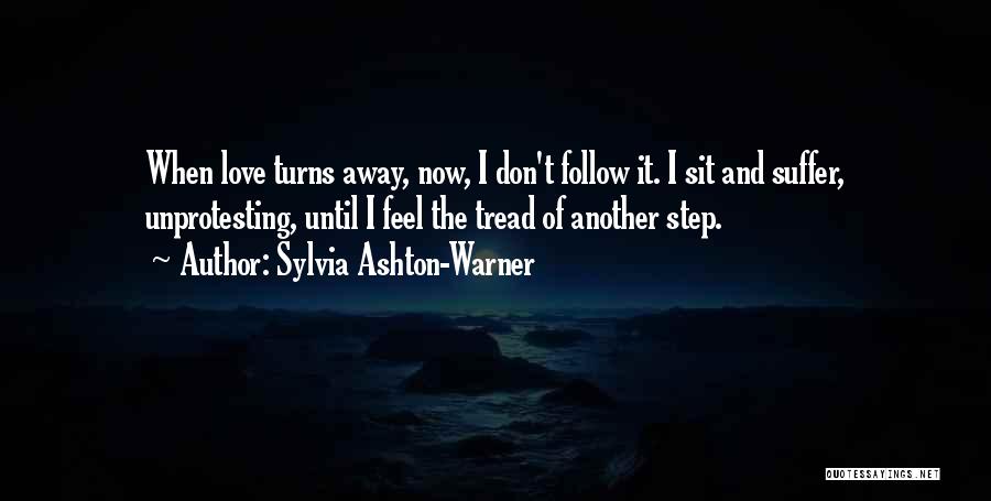 Goodbye Love Quotes By Sylvia Ashton-Warner