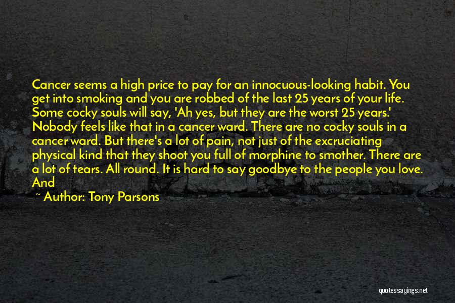 Goodbye Love Quotes By Tony Parsons