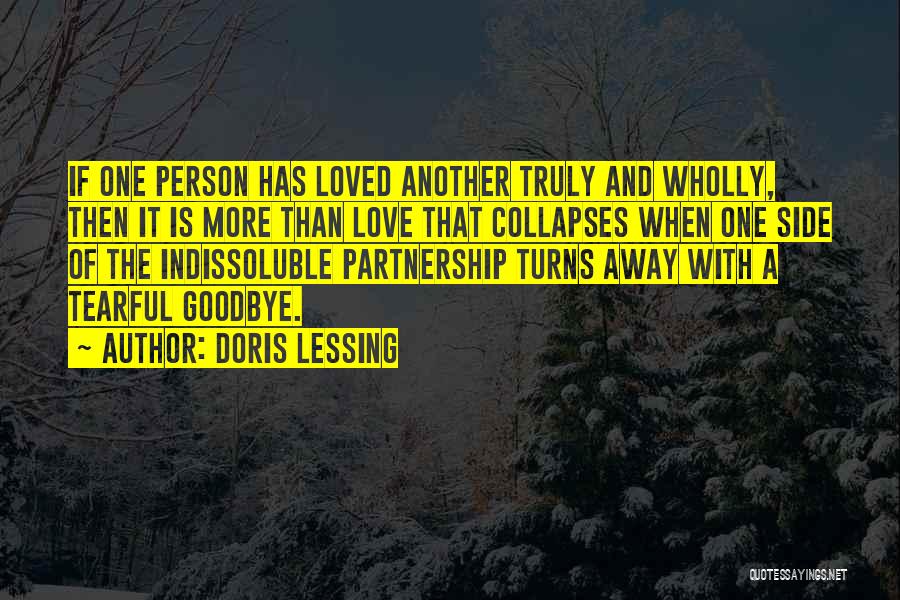 Goodbye Loved One Quotes By Doris Lessing