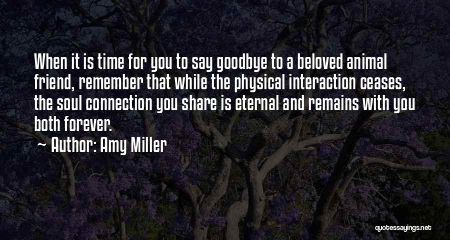 Goodbye To A Friend Quotes By Amy Miller